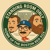 Podcast Standing Room Only: A Boston Red Sox Podcast