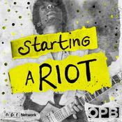 Podcast Starting a Riot
