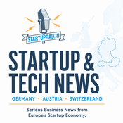 Podcast Startup & Tech News from Germany, Austria, and Switzerland by Startuprad.io™