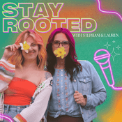 Podcast Stay Rooted