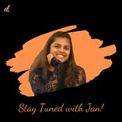 Podcast Stay Tuned With Jan!