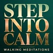 Podcast Step Into Calm - Daily Walking Meditations