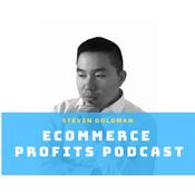 Podcast Steven Goldman - Ecommerce Profits