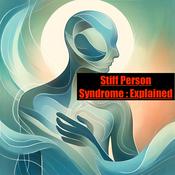 Podcast Stiff Person Syndrome Explained