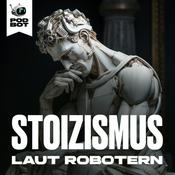 Podcast Stoizismus laut Robetern