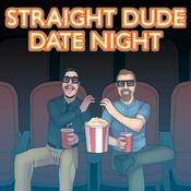 Podcast Straight Dude Date Night