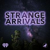 Strange Arrivals
