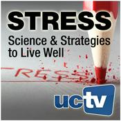 Podcast Stress: Science and Strategies to Live Well (Audio)