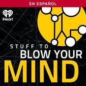 Podcast Stuff To Blow Your Mind
