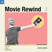 Podcast SUCCESS Movie Rewind with Alex Stevens