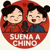 Podcast Suena a chino