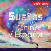 Podcast Sueños de China y España