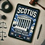 Podcast Supreme Court Tracker - SCOTUS News