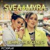 Podcast Svea och Myra - Behind the scenes