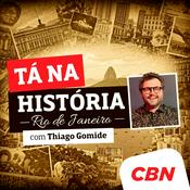 Podcast Tá na História - Rio de Janeiro, com Thiago Gomide