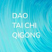 Podcast Tai Chi, Qigong, Dao