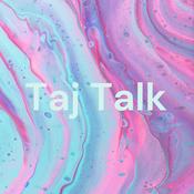 Podcast Taj Talk