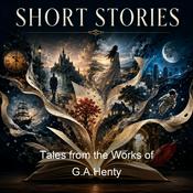 Podcast Tales from the Works of G.A.Henty