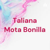 Podcast Taliana Mota Bonilla