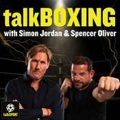 Podcast talkBOXING with Simon Jordan and Spencer Oliver