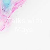 Podcast Talks with Maya