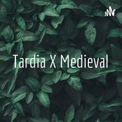 Podcast Tardia X Medieval