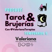 Podcast Tarot y Brujerías con Valerianaterapias