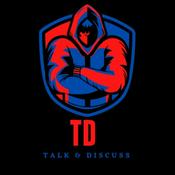 Podcast TD Show Talk And Discuss