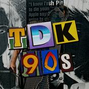 Tdk 90s