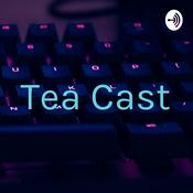 Podcast Tea Cast
