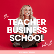 Podcast Teacher Business School: TPT, Homeschool, & Beyond