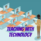 Podcast Teaching with Technology