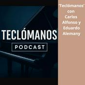 Podcast Teclómanos con Carlos y Eduardo