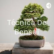 Podcast Técnica De Bonsai