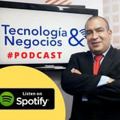 Podcast Tecnología Y Negocios