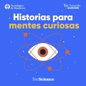 Podcast Historias Para Mentes Curiosas