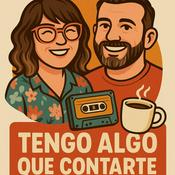 Podcast Tengo algo que contarte