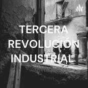 Podcast TERCERA REVOLUCIÓN INDUSTRIAL
