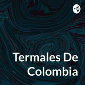 Podcast Termales De Colombia