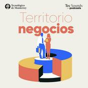 Podcast Territorio Negocios