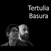 Podcast Tertulia Basura