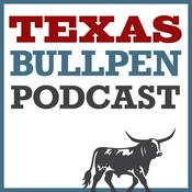 Podcast Texas Bullpen Podcast