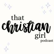 Becoming That Christian Girl