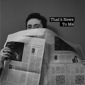 Podcast That's News To Me
