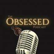The Obsessed Podcast