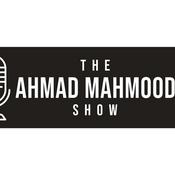 Podcast The Ahmad Mahmood Show