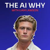 Podcast The AI Why with Liam Lawson