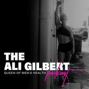 Podcast The Ali Gilbert Podcast