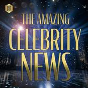 Podcast The Amazing Celebrity News