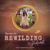 Podcast The Art Of Rewilding Podcast